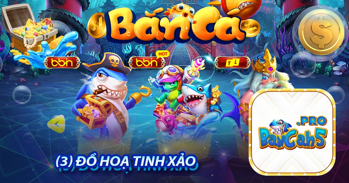 (3) Đồ hoạ tinh xảo