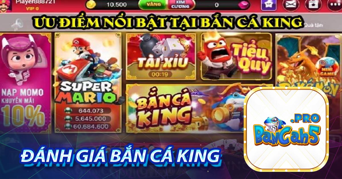 Đánh giá Bắn Cá King