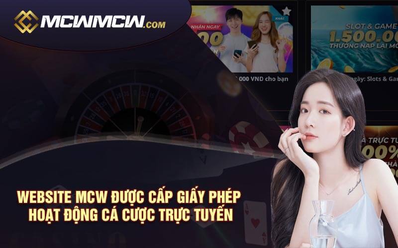 Tổng Quan MCW - Nhà Cái Uy Tín Chất Lượng Nhất