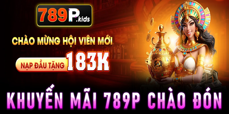 Khuyến mãi 789P chào đón thành viên