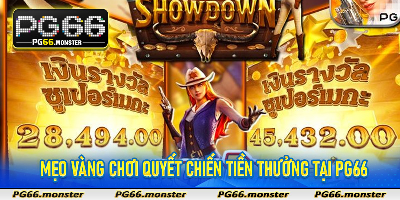 Mẹo vàng chơi Quyết Chiến Tiền Thưởng tại PG66 thắng siêu khủng